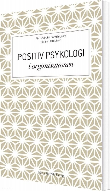 Billede af Positiv Psykologi I Organisationen - Pia Lindkvist Knærkegaard - Bog