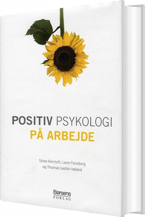 Positiv Psykologi På Arbejdet - Stine Reintoft - Bog - Akademisk Forlag