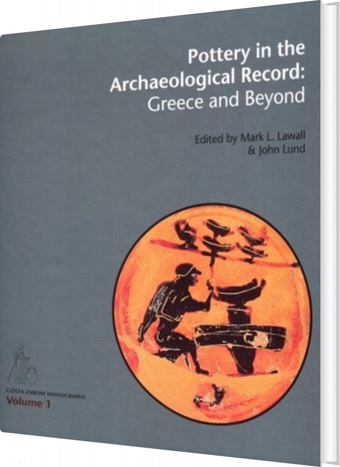 Billede af Pottery In The Archaeological Record - John Lund - English Book