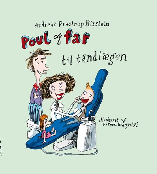 Poul Og Far Til Tandlægen - Andreas Bræstrup Kirstein - Bog