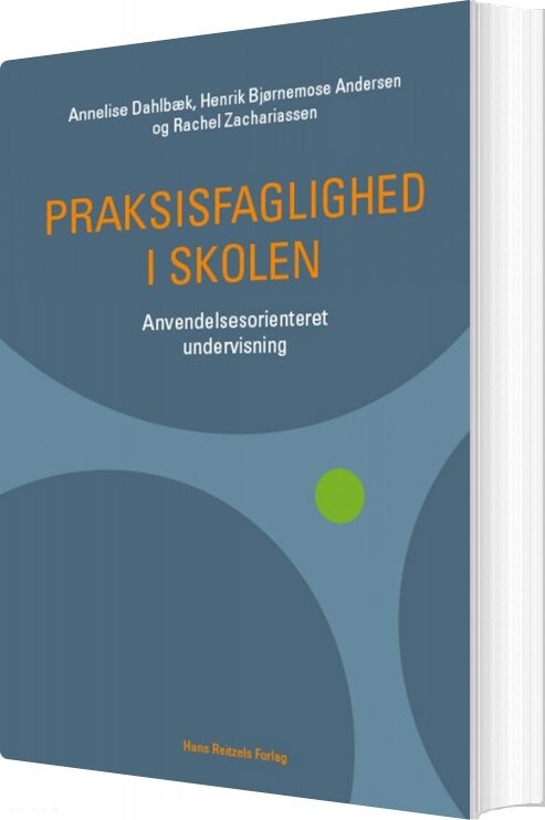 Billede af Praksisfaglighed I Skolen - Annelise Dahlbæk - Bog