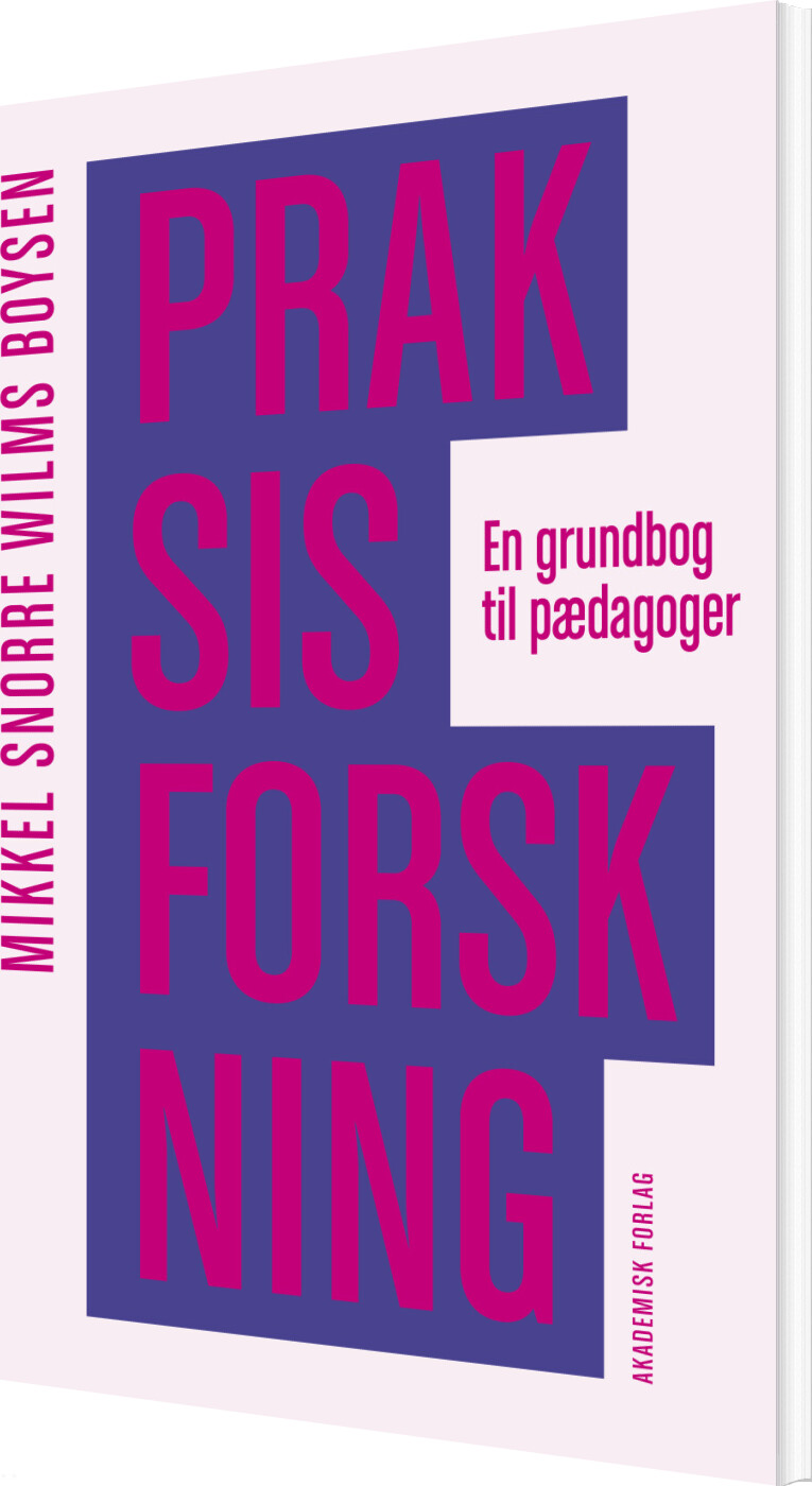 Praksisforskning - Mikkel Snorre Wilms Boysen - Bog