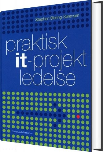 Praktisk It-projektledelse - Stephen Biering-sørensen - Bog