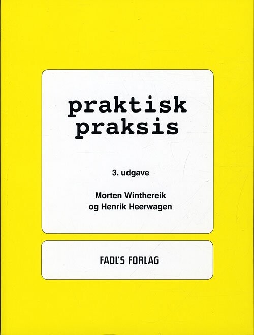 Praktisk Praksis - Morten Winthereik - Bog