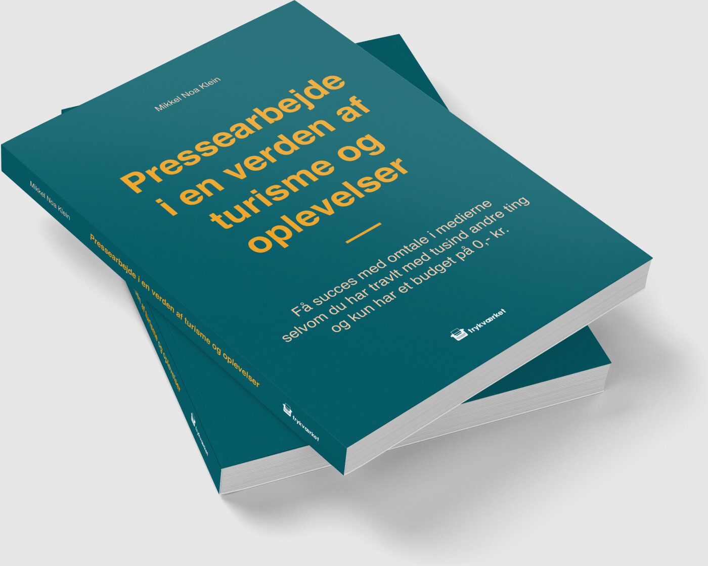 Pressearbejde I En Verden Af Turisme Og Oplevelser - Mikkel Noa Klein - Bog