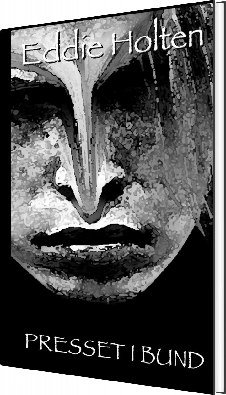Presset I Bund - Eddie Holten - Bog