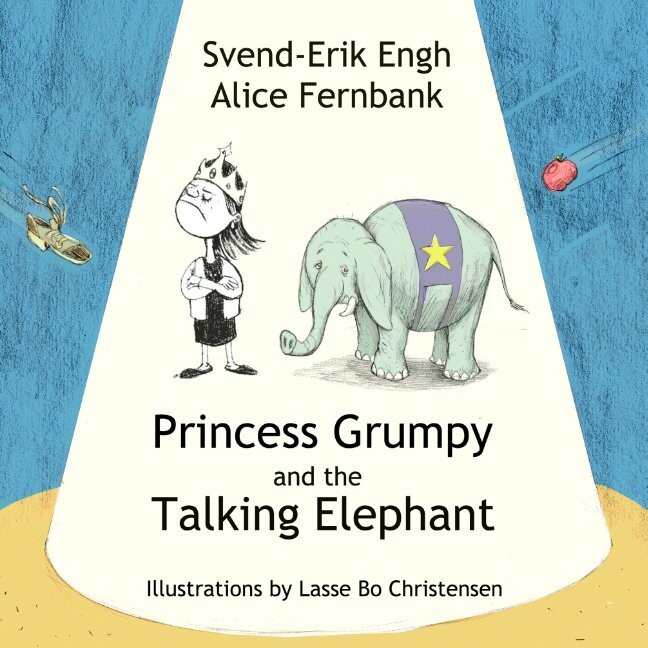 Billede af Princess Grumpy And The Talking Elephant - Svend-erik Engh - English Book