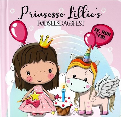 Prinsesse Lillies Fødselsdagsfest - Rør Og Føl - Majbritt Perry - Bog