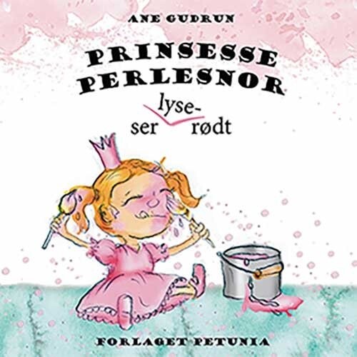 Prinsesse Perlesnor - Ane Gudrun - Bog