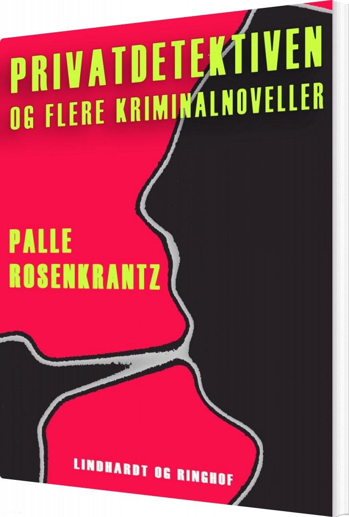 Privatdetektiven Og Flere Kriminalnoveller - Palle Adam Vilhelm Rosenkrantz - Bog