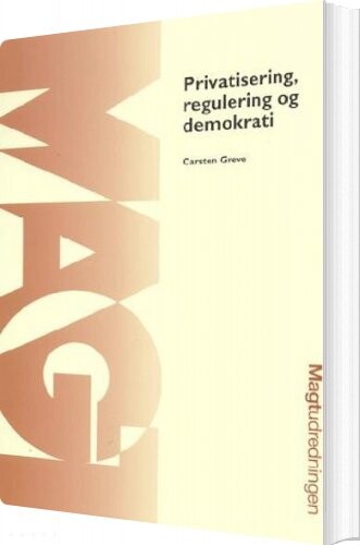 Billede af Privatisering, Regulering Og Demokrati - 1965 Carsten Greve - Bog