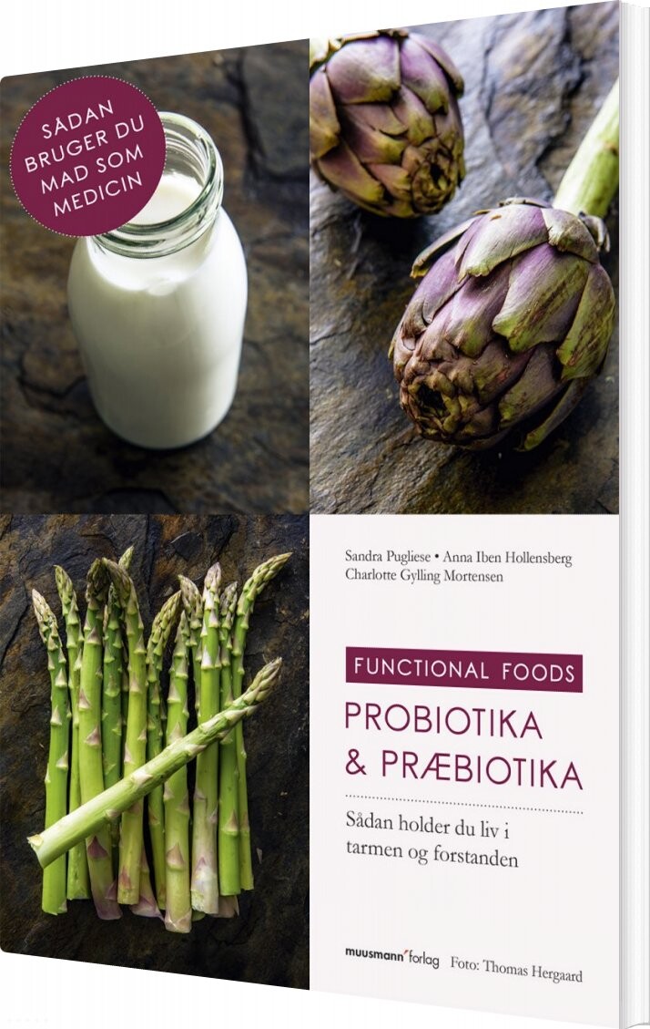 Probiotika & Præbiotika - Charlotte Gylling Mortensen - Bog