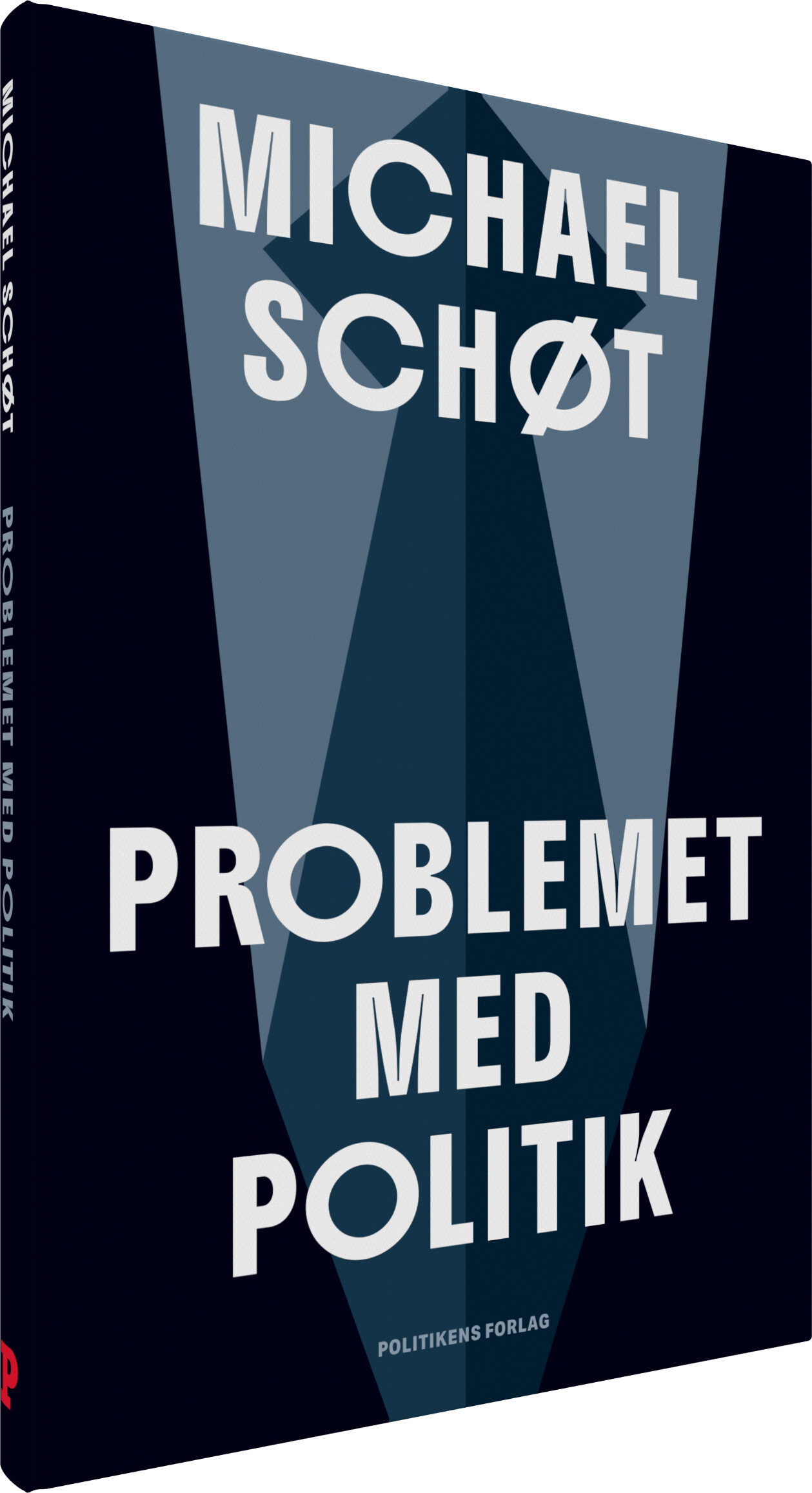 Problemet Med Politik - Michael Schøt - Bog