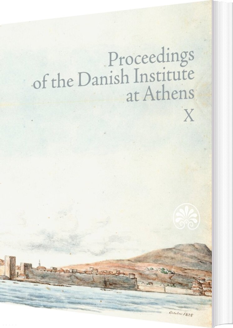 Billede af Proceedings Of The Danish Institute At Athens X - Mogens Pelt - English Book