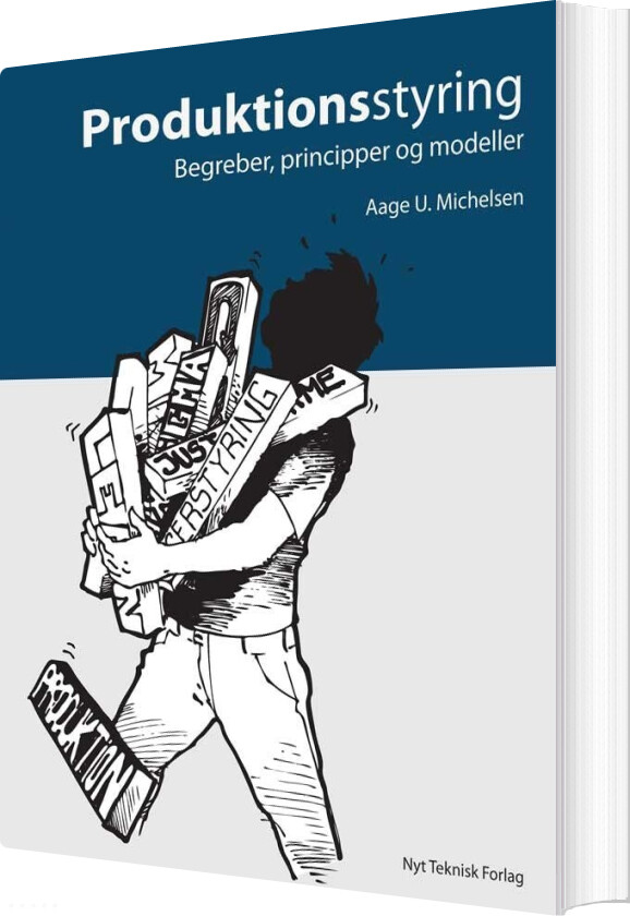 Billede af Produktionsstyring - Begreber, Principper Og Modeller - Aage U. Michelsen - Bog