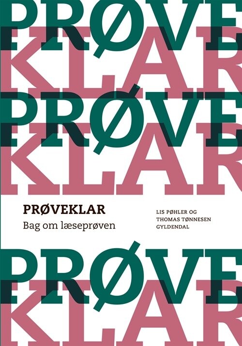 Billede af Prøveklar. Bag Om Læseprøven - Lis Pøhler - Bog