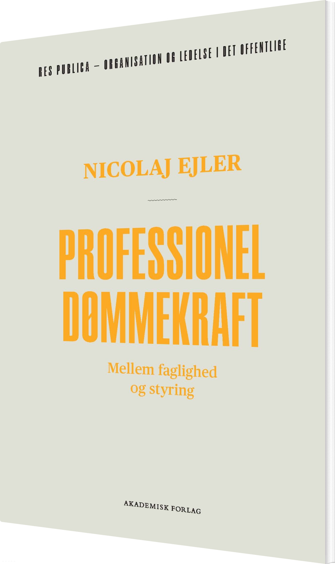 Professionel Dømmekraft - Nicolaj Ejler - Bog