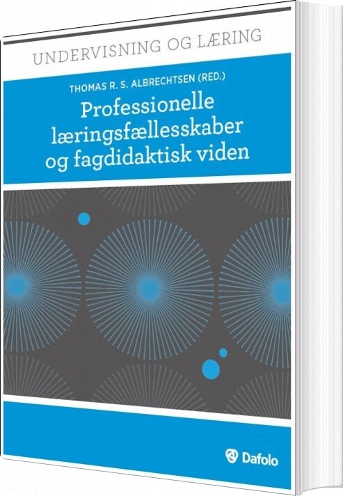 Billede af Professionelle Læringsfællesskaber Og Fagdidaktisk Viden - Andy Hargreaves - Bog