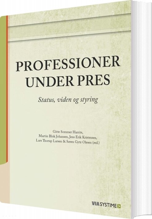 Billede af Professioner Under Pres - Lars Thorup Larsen - Bog