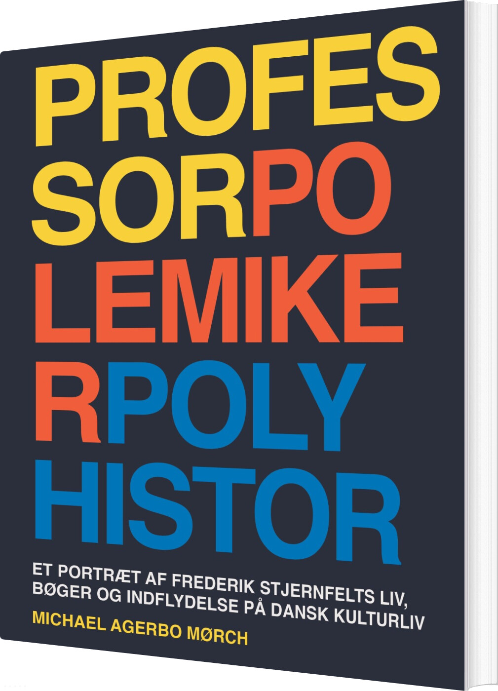 Professor, Polemiker, Polyhistor - Michael Agerbo Mørch - Bog