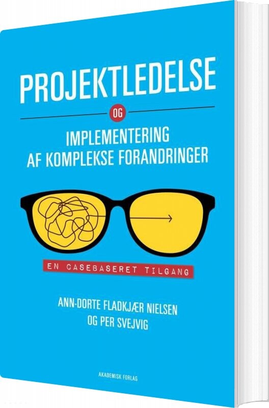 Projektledelse Og Implementering Af Komplekse Forandringer – Anne-dorte Fladkjær Nielsen – Bog