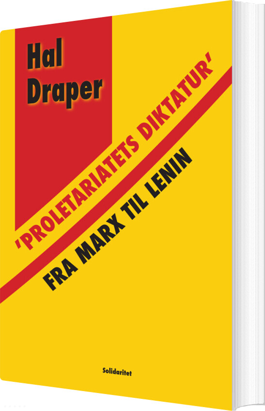 Proletariatets Diktatur Fra Marx Til Lenin - Hal Draper - Bog