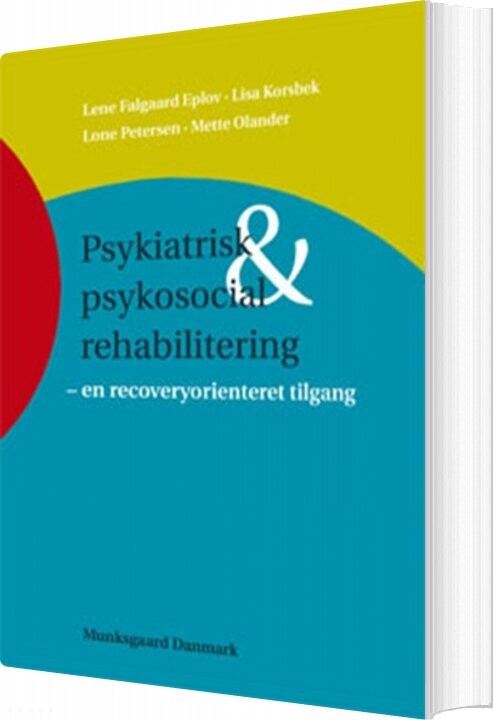 Psykiatrisk Og Psykosocial Rehabilitering - Kim Jensen - Bog