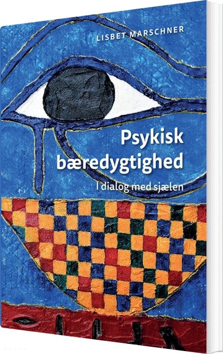 Billede af Psykisk Bæredygtighed I Dialog Med Sjælen - Lisbet Marschner - Bog