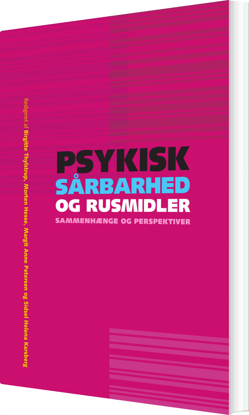 Billede af Psykisk Sårbarhed Og Rusmidler - Sammenhænge Og Perspektiver - Søren Holm - Bog