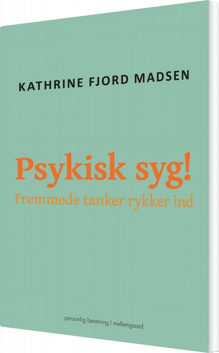 Psykisk Syg! - Kathrine Fjord Madsen - Bog