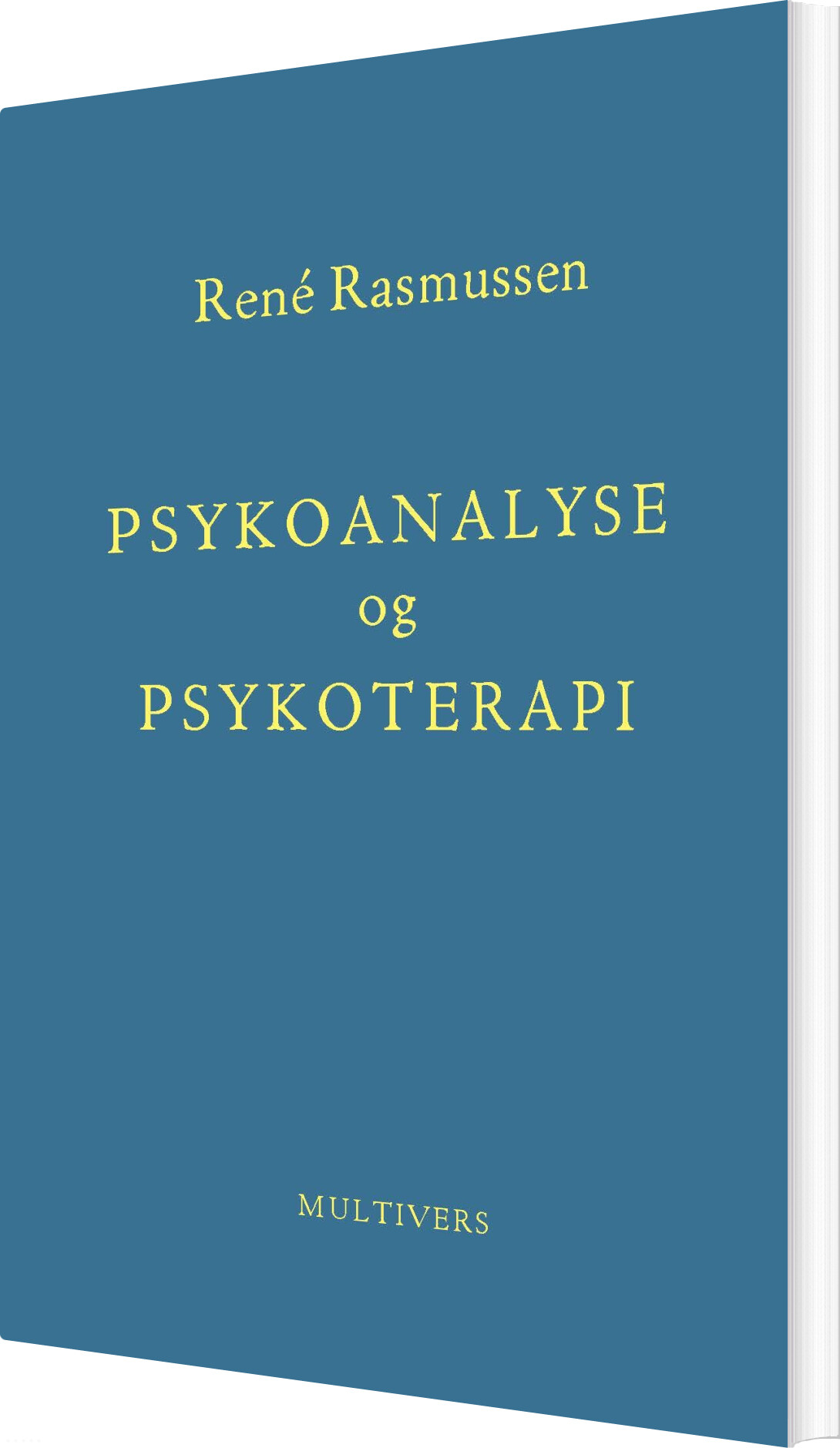 Psykoanalyse Og Psykoterapi - René Rasmussen - Bog