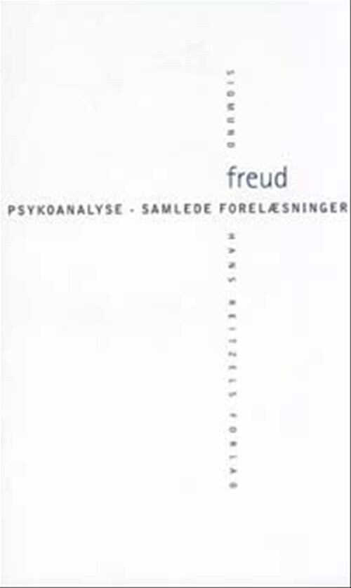 Billede af Psykoanalyse - Samlede Forelæsninger - Sigmund Freud - Bog