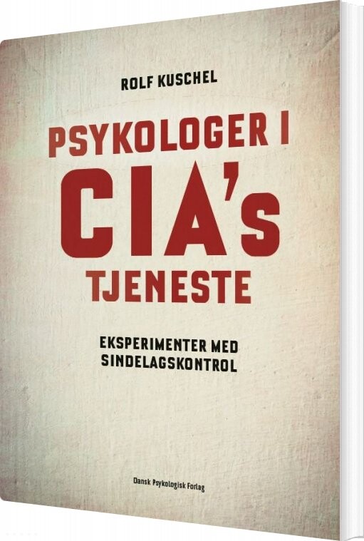 Billede af Psykologer I Cia's Tjeneste - Rolf Kuschel - Bog