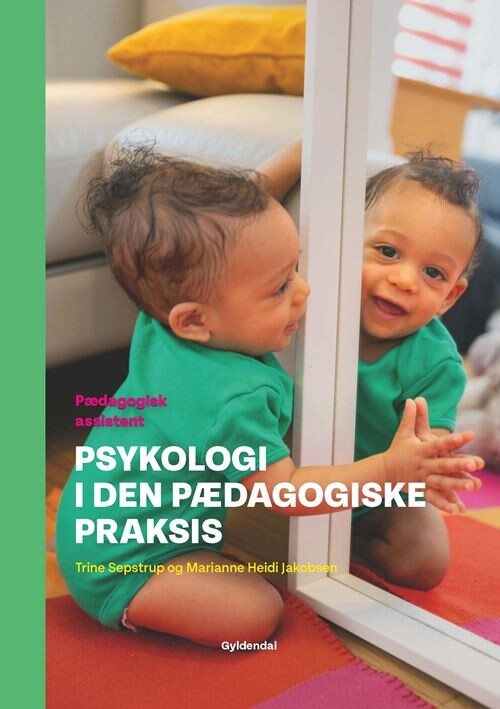 Psykologi I Den Pædagogiske Praksis - Marianne Jakobsen - Bog