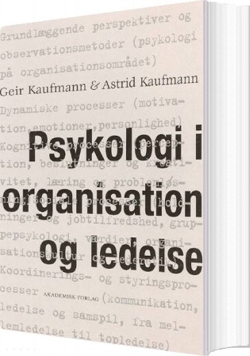 Billede af Psykologi I Organisation Og Ledelse - Geir Kaufmann - Bog
