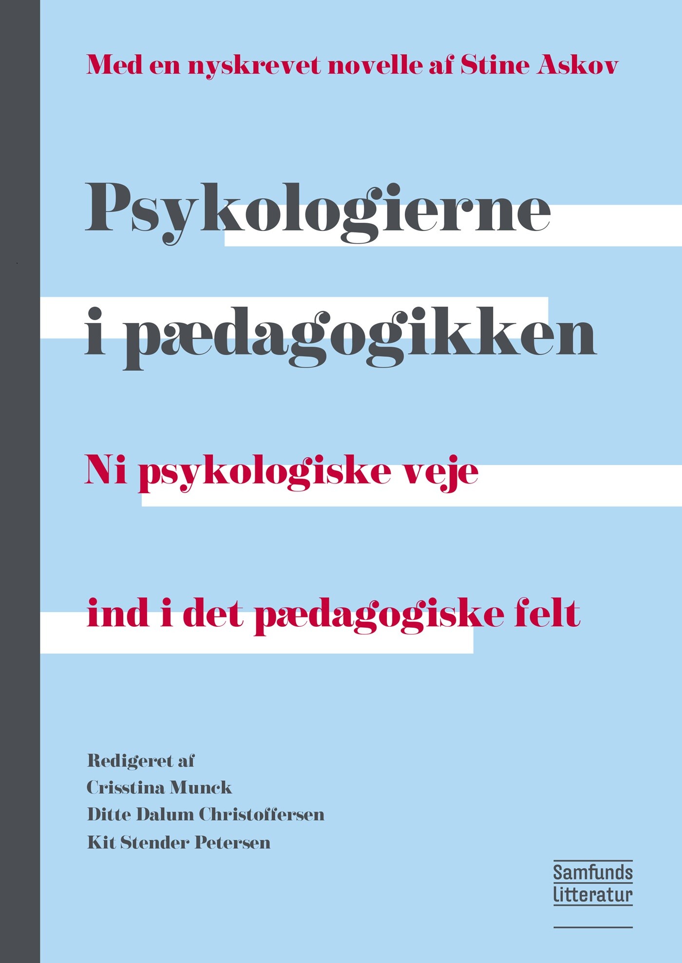 Psykologierne I Pædagogikken - Crisstina Munck - Bog