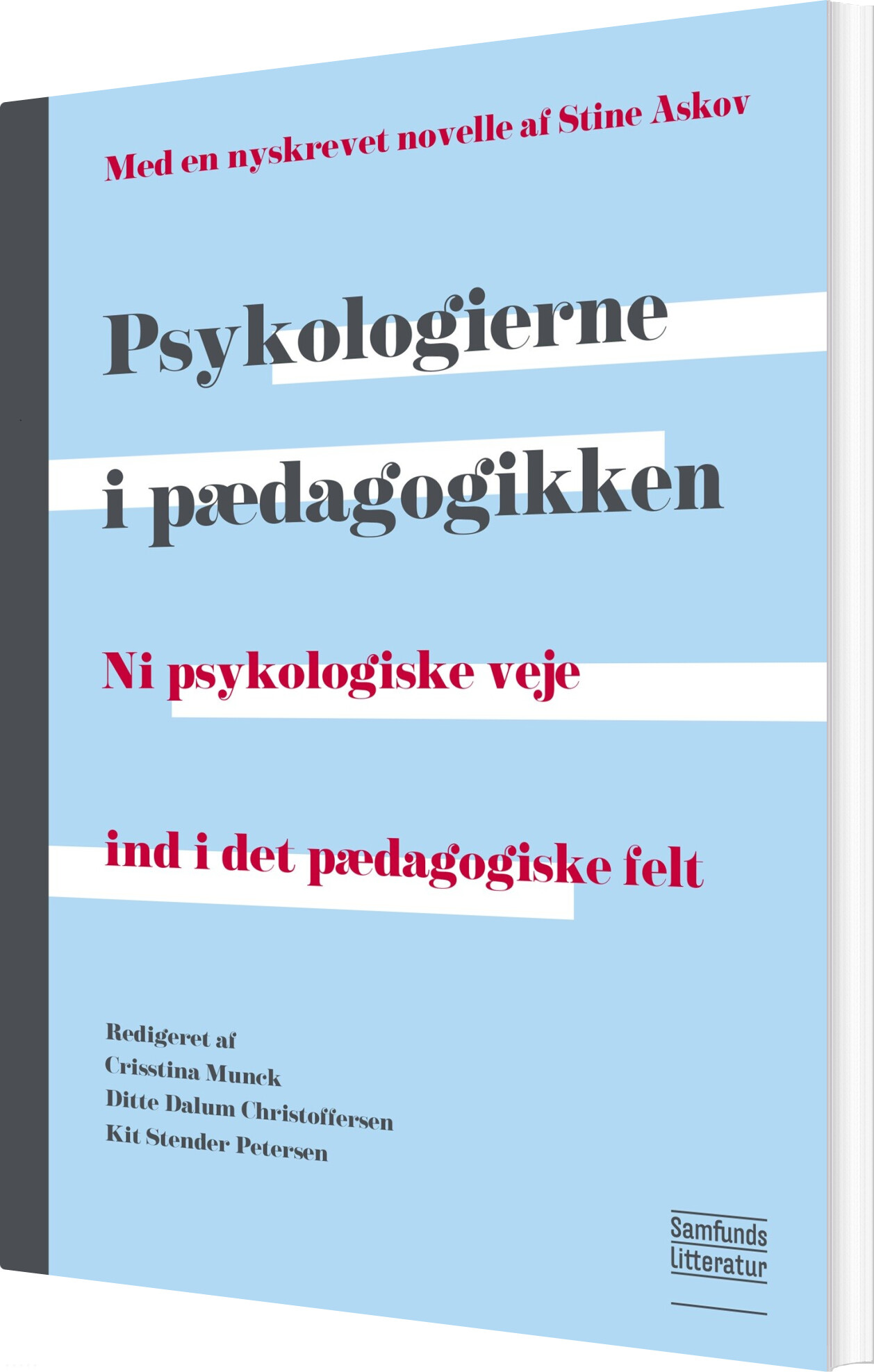 Psykologierne I Pædagogikken - Ditte Dalum Christoffersen - Bog