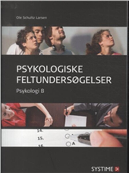 Psykologiske Feltundersøgelser - Ole Schultz Larsen - Bog