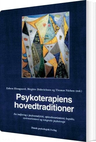 Psykoterapiens Hovedtraditioner - Thomas Nielsen - Bog