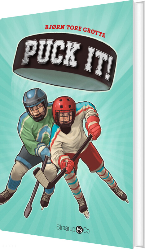 Puck It! - Bjørn Tore Grøtte - Bog