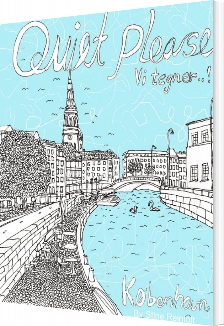 Quiet Please - Vi Tegner København - By Stine Reintoft Reintoft - Bog