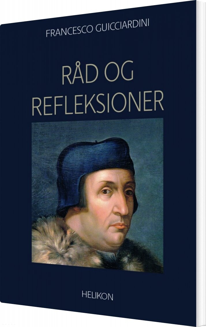 Råd Og Refleksioner - Francesco Guicciardini - Bog