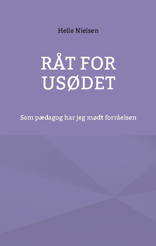 Råt For Usødet - Helle Nielsen - Bog
