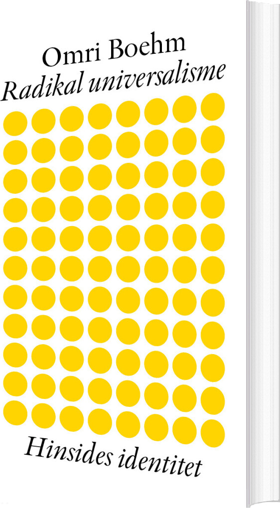 Radikal Universalisme - Omri Boehm - Bog