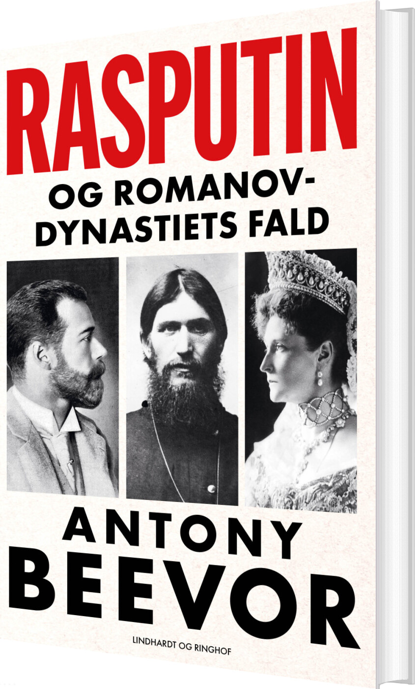 Rasputin Og Romanov-dynastiets Fald - Antony Beevor - Bog