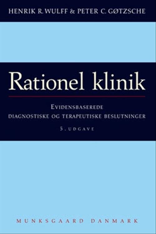 Rationel Klinik - Peter C. Gøtzsche - Bog