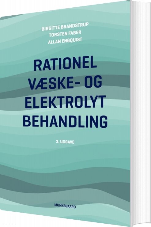 Rationel Væske- Og Elektrolytbehandling - Allan Engquist - Bog