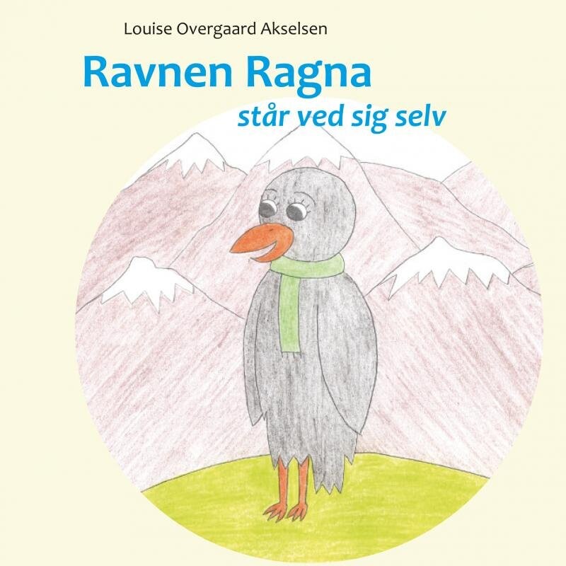Ravnen Ragna - Louise Overgaard Akselsen - Bog