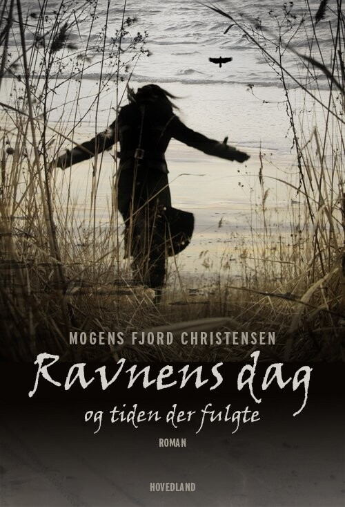 Billede af Ravnens Dag - Mogens Fjord Christensen - Bog