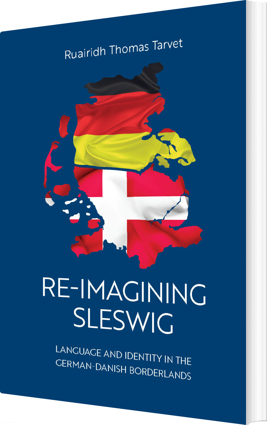 Re-imagining Sleswig - Ruairidh Thomas Tarvet - English Book